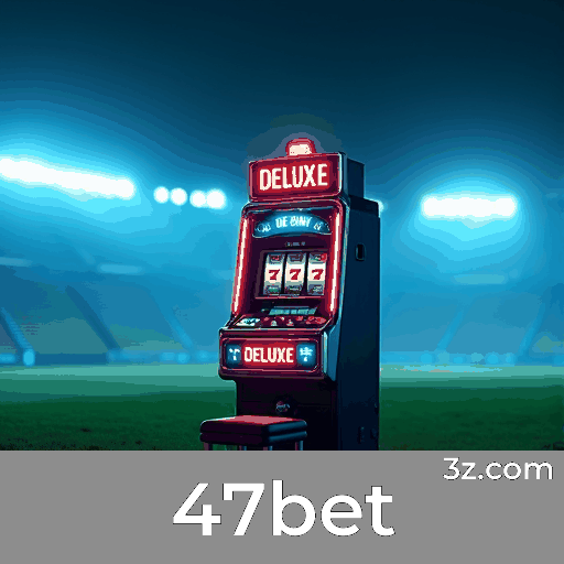 47bet: Slots com Mega Prêmios, Jogos de Mesa Estratégicos e Real Dealers para Experiência Imersiva